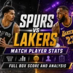 San Antonio Spurs vs Lakers Match Player Stat