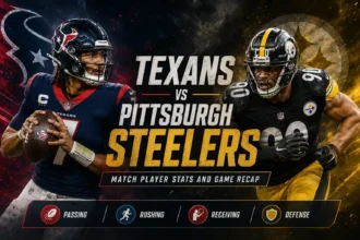 Texans vs Pittsburgh Steelers Match Player Stats